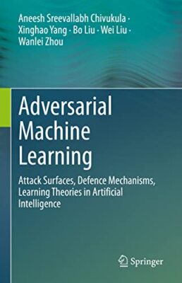 Adversarial Machine Learning: Attack Surfaces, Defence Mech