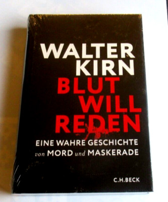 OVP / NEU ~ Blut will reden - Eine wahre Geschichte ... von Kirn - HC VERLAGSNEU