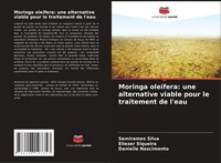 Moringa Oleifera: Une Alternative Viable Pour Le Traitement De L'eau Taschenbuch