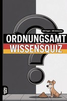 Ordnungsamt Wissensquiz 100 Quizfragen FüR Das Ordnungsamt RäTsel- Und Ratespiel