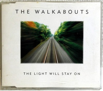 Single-CD THE WALKABOUTS - The light will stay on