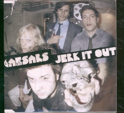 Caesars Jerk It Out CD Europe Virgin 2005 in card sleeve. Has info sticker on