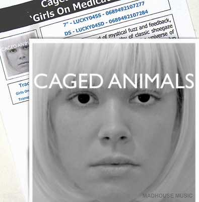 CAGED ANIMALS 7'' Girls On Medication WHITE VINYL 250 Made + Promo Sheet UNPLAYED
