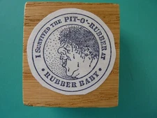 I Survived the Pit-O-Rubber Circular Seal RUBBER BABY BUGGY BUMPERS RubberStamp 