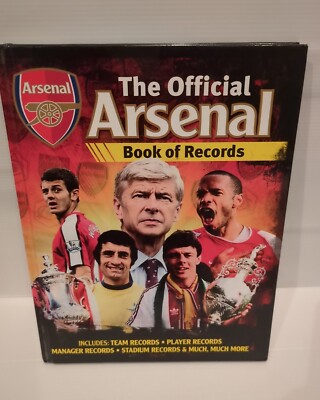 The Official Arsenal Football Club Book of Records Hardcover 2013 Debut Edition 
