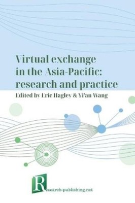 Eric Hagley Yi an Wang Virtual exchange in the Asia-Pacific (Paperback)