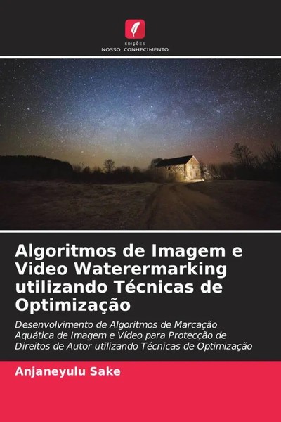 Algoritmos De Imagem E Video Waterermarking Utilizando TéCnicas De OptimizaçãO-image