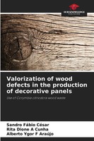 Sandro FáBio CéSar (U. A.) | Valorization Of Wood Defects In The Production...