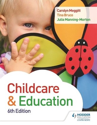 Child Care and Education 6th Edition by Carolyn Meggitt, Juli... - 9781471863639