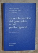 STUANI E IURCOTTA GENTA - MANUALE TECNICO DEL GEOMETRA E DEL PERITO AGRARIO (ZG)