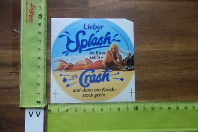 Alter Aufkleber Kino Film LIEBER SPLASH ALS CRASH Buena Vista Distribution