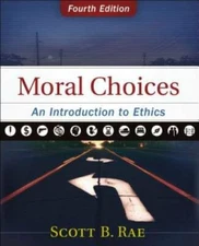 Moral Choices: An Introduction to Ethics - Hardcover By Rae, Scott - GOOD