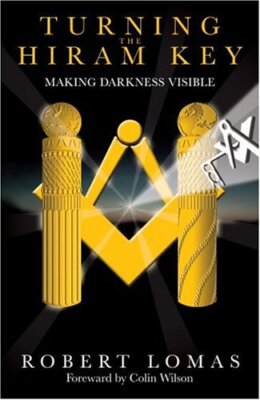 Turning the Hiram Key By Robert Lomas. 9780853182795