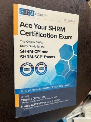 Ace Your Shrm Certification Exam: The Official Shrm Study Guide for the Shrm-Cp