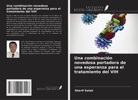 Una CombinacióN Novedosa Portadora De Una Esperanza Para El Tratamiento Del VIH