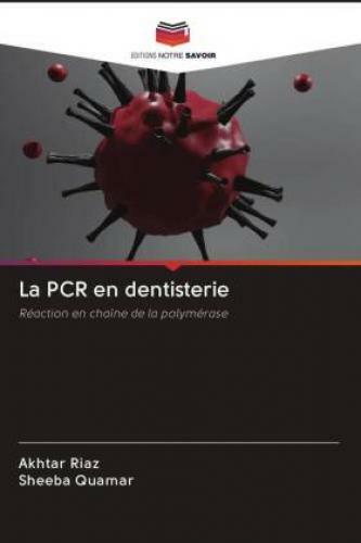Thumbnail - La Pcr En Dentisterie Réaction En Chaîne De La Polymérase 6266