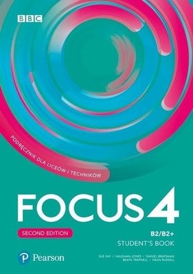 Focus Second Edition 4 Student's Book B2/B2+ (MATURA FOCUS),Bray
