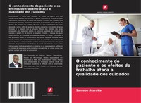 Samson Aturaka | O Conhecimento Do Paciente E Os Efeitos Do Trabalho Ataca A...