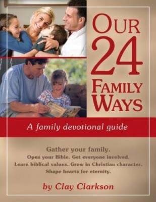 Our 24 Family Ways: A Family Devotional Guide - Paperback - VERY GOOD