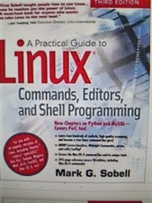 A Practical Guide to Linux Commands, Editors, and Shell Programming by Mark G. S