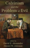 David E. Alexander (U. A.) | Calvinism And The Problem Of Evil | Buch | Englisch