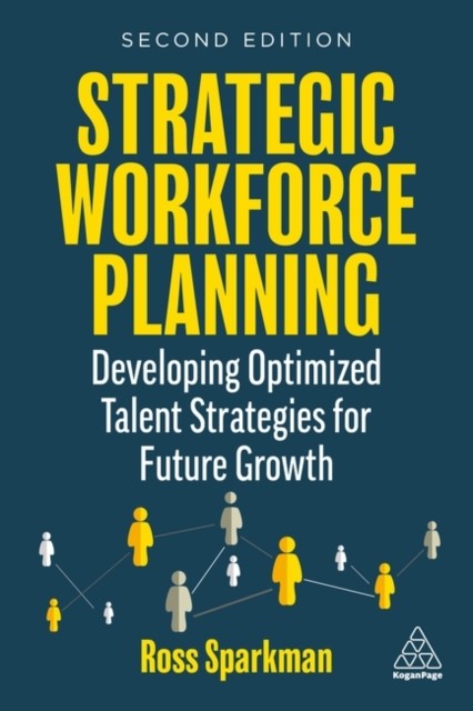 Strategic Workforce Planning by Ross Sparkman (Paperback Book)