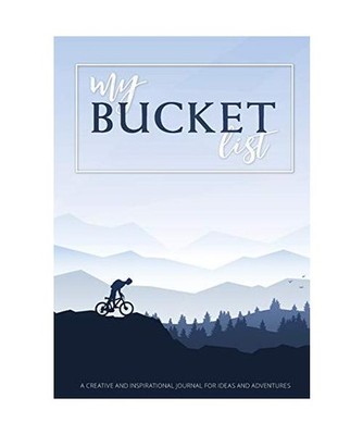 My Bucket List: A Creative and Inspirational Journal for Ideas and Adventures: A
