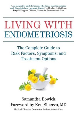 Living with Endometriosis: The Complete Guide to Risk Factors, Prevention, Sympt