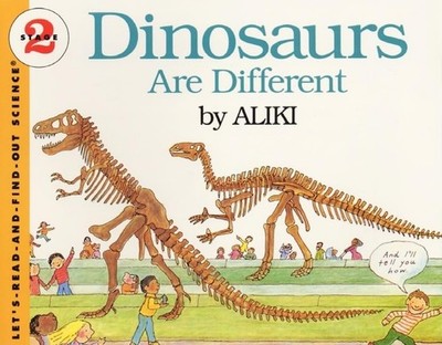 Dinosaurs Are Different: An Illustrated Book About Science and Bones for Kid...