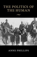 Anne Phillips | The Politics Of The Human | Taschenbuch | Englisch (2015)