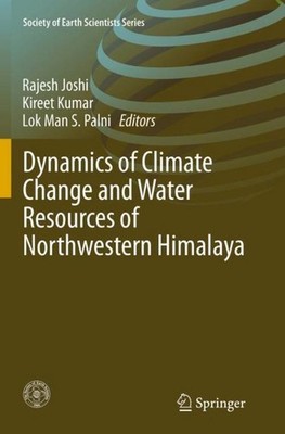 Dynamics of Climate Change and Water Resources of Northwestern Himalaya Rajesh J