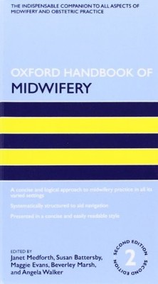 Oxford Handbook of Midwifery (Oxford Handbooks in Nursing),Janet