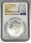 2021-CC Privy Morgan Dollar NGC MS70 Early Releases 100th Anniversary Label $1