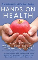 Hands On Health | Take Your Vibrant, Whole Health Back Into Your Healing Hands