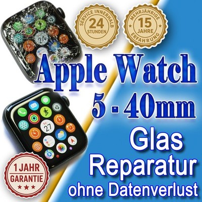 Apple Watch 5 40mm  24 St. Express!   Display Reparatur Glas Austausch