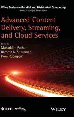 Advanced Content Delivery, Streaming, and Cloud, Pathan, Sitaraman, Robinson-,
