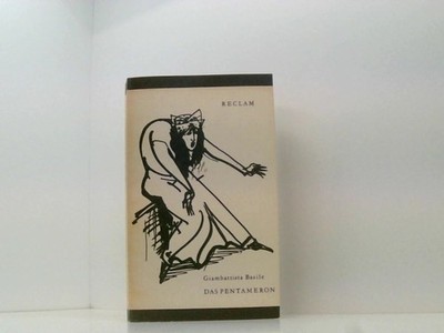Das Pentameron. [aus d. neapolitan. Ital.] Giambattista Basile: