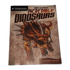 Smithsonian How to Draw Incredible Dinosaurs Paperback Juan Calle