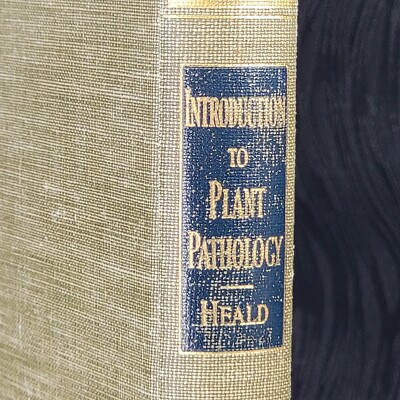 1943 Introduction to Plant Pathology by Frederick Deforest Heald, M.S., PHD 