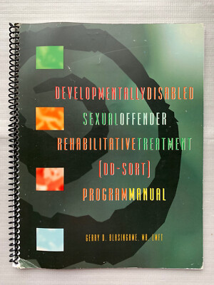 Developmentally Disabled Sexual Offender Rehabilitative Treatment (DD-SORT)