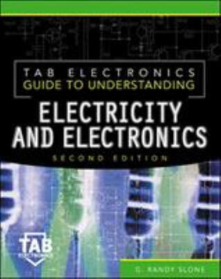 Tab Electronics Guide to Understanding Electricity and Electronic