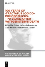 100 Years of Tractatus Logico-philosophicus – 70 Years After Wittgenstein’s D...