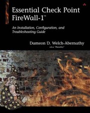 Essential Check Point FireWall-1 : An Installation, Configuration