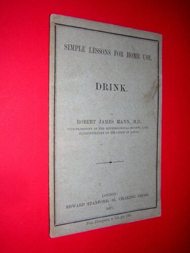 SIMPLE LESSONS FOR HOME USE. DRINK. R J MANN. 1877. 1st EDITION BOOKLET - Picture 1 of 3