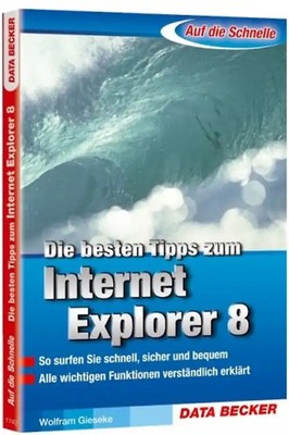 Auf die Schnelle Die besten Tipps zum Internet Explorer 8 ZUSTAND SEHR GUT
