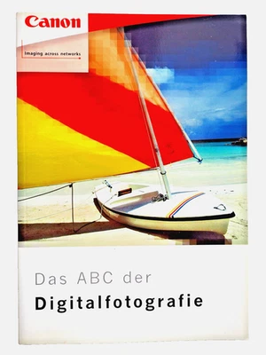 Canon Das ABC der Digitalfotografie Broschüre Deutsch - Bild 1 von 2