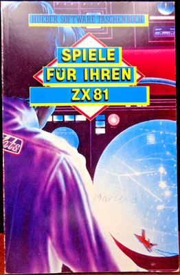 SINCLAIR ZX-81 -- GAMES FOR YOUR ZX81 (HUEBER - BOOK) #2EN