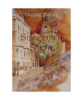 Sinn einer Sache, Nicole Siecke