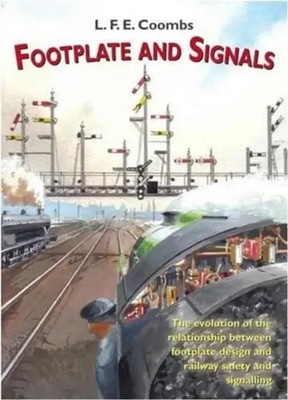 Footplate and Signals | L. F. E. Coombs | Englisch | Taschenbuch | 2009