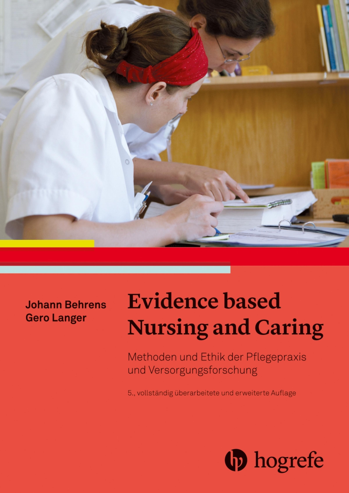 Thumbnail - Evidence Based Nursing And Caring | Johann Behrens (u. A.) |